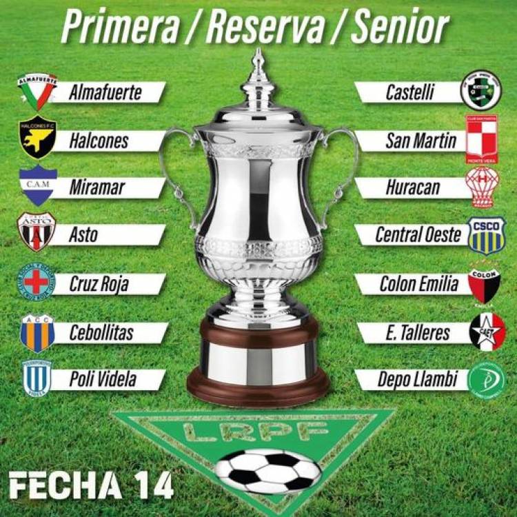 Fecha 14 LRPF// Primera, Reserva y Senior