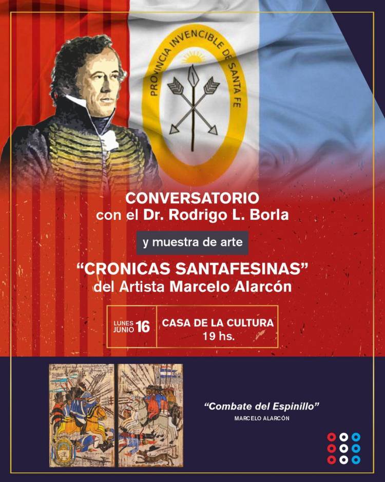 Rodrigo Borla// CONVERSATORIO y Muestra de Arte en conmemoración del 187° aniversario del fallecimiento del Brigadier General Estanislao Ló